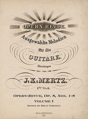 J. K. Mertz Opern-Revue, Op. 8 Nos. 1-8 Volume I (digital edition)